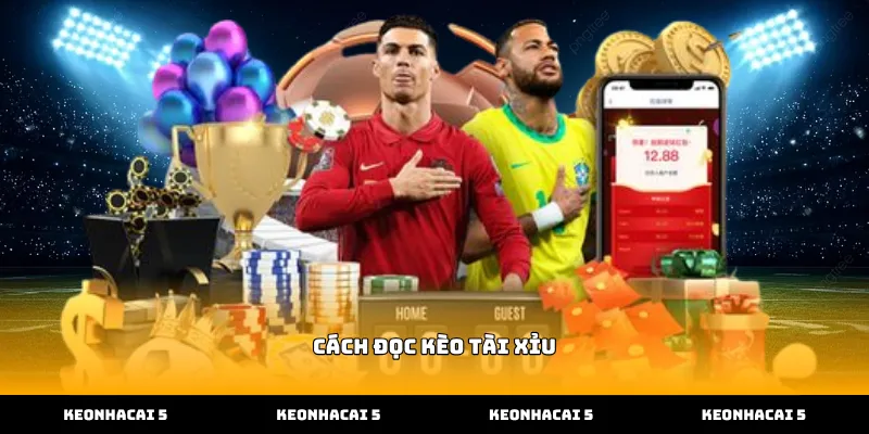 Nắm vững cách đọc kèo tài xỉu qua các con số cụ thể
