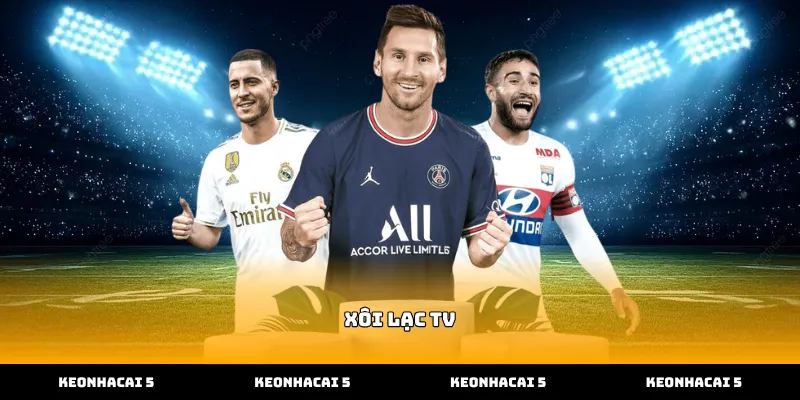 Theo dõi trực tiếp bóng đá tại xôi lạc tv mượt mà